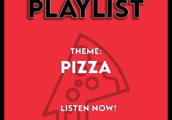 Playlist: Pizza